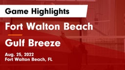 Fort Walton Beach  vs Gulf Breeze  Game Highlights - Aug. 25, 2022