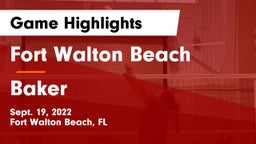 Fort Walton Beach  vs Baker  Game Highlights - Sept. 19, 2022