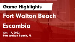 Fort Walton Beach  vs Escambia  Game Highlights - Oct. 17, 2022