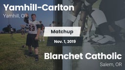 Matchup: Yamhill-Carlton vs. Blanchet Catholic  2019