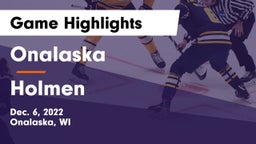 Onalaska  vs Holmen  Game Highlights - Dec. 6, 2022