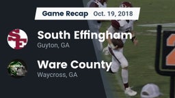Recap: South Effingham  vs. Ware County  2018