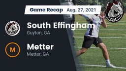 Recap: South Effingham  vs. Metter  2021