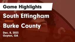 South Effingham  vs Burke County  Game Highlights - Dec. 8, 2023