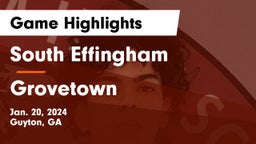 South Effingham  vs Grovetown  Game Highlights - Jan. 20, 2024