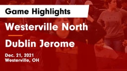 Westerville North  vs Dublin Jerome  Game Highlights - Dec. 21, 2021