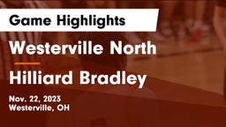 Westerville North  vs Hilliard Bradley  Game Highlights - Nov. 22, 2023