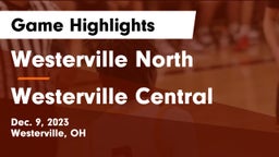Westerville North  vs Westerville Central  Game Highlights - Dec. 9, 2023