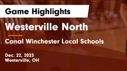 Westerville North  vs Canal Winchester Local Schools Game Highlights - Dec. 22, 2023