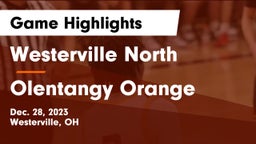 Westerville North  vs Olentangy Orange  Game Highlights - Dec. 28, 2023