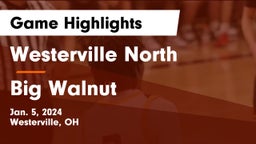 Westerville North  vs Big Walnut  Game Highlights - Jan. 5, 2024