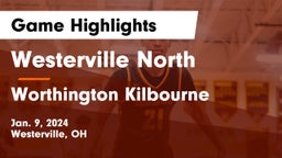 Westerville North  vs Worthington Kilbourne  Game Highlights - Jan. 9, 2024