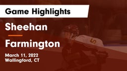 Sheehan  vs Farmington  Game Highlights - March 11, 2022