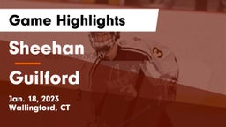 Sheehan  vs Guilford Game Highlights - Jan. 18, 2023