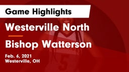 Westerville North  vs Bishop Watterson  Game Highlights - Feb. 6, 2021