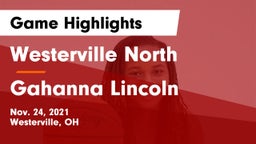 Westerville North  vs Gahanna Lincoln  Game Highlights - Nov. 24, 2021