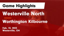 Westerville North  vs Worthington Kilbourne  Game Highlights - Feb. 10, 2023