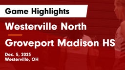 Westerville North  vs Groveport Madison HS Game Highlights - Dec. 5, 2023