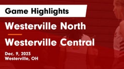 Westerville North  vs Westerville Central  Game Highlights - Dec. 9, 2023