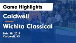 Caldwell  vs Wichita Classical Game Highlights - Feb. 18, 2019