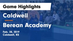 Caldwell  vs Berean Academy  Game Highlights - Feb. 28, 2019