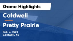 Caldwell  vs Pretty Prairie Game Highlights - Feb. 3, 2021