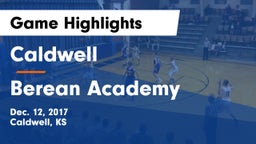 Caldwell  vs Berean Academy  Game Highlights - Dec. 12, 2017