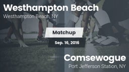 Matchup: Westhampton Beach vs. Comsewogue  2016
