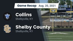 Recap: Collins  vs. Shelby County  2021
