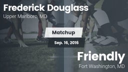 Matchup: Frederick Douglass vs. Friendly  2016