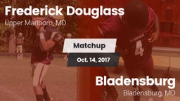 Matchup: Frederick Douglass vs. Bladensburg  2017