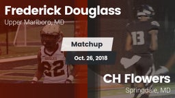 Matchup: Frederick Douglass vs. CH Flowers  2018