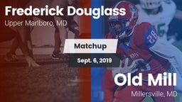 Matchup: Frederick Douglass vs. Old Mill  2019
