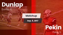 Matchup: Dunlap  vs. Pekin  2017