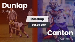 Matchup: Dunlap  vs. Canton  2017