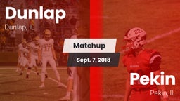 Matchup: Dunlap  vs. Pekin  2018