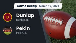 Recap: Dunlap  vs. Pekin  2021