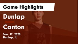 Dunlap  vs Canton  Game Highlights - Jan. 17, 2020