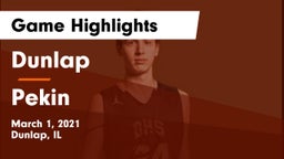 Dunlap  vs Pekin  Game Highlights - March 1, 2021