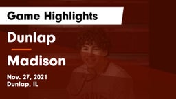 Dunlap  vs Madison   Game Highlights - Nov. 27, 2021