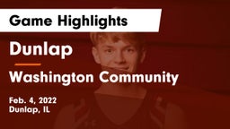 Dunlap  vs Washington Community  Game Highlights - Feb. 4, 2022