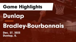Dunlap  vs Bradley-Bourbonnais  Game Highlights - Dec. 27, 2023