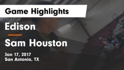 Edison  vs Sam Houston  Game Highlights - Jan 17, 2017