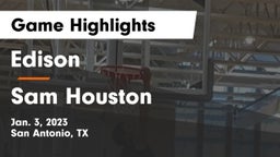Edison  vs Sam Houston  Game Highlights - Jan. 3, 2023