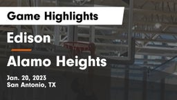 Edison  vs Alamo Heights  Game Highlights - Jan. 20, 2023