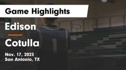 Edison  vs Cotulla  Game Highlights - Nov. 17, 2023