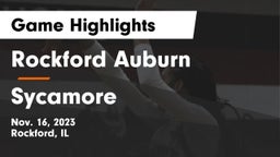 Rockford Auburn  vs Sycamore  Game Highlights - Nov. 16, 2023