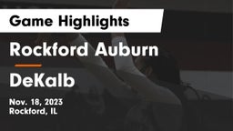 Rockford Auburn  vs DeKalb  Game Highlights - Nov. 18, 2023
