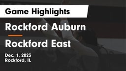 Rockford Auburn  vs Rockford East  Game Highlights - Dec. 1, 2023