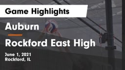 Auburn  vs Rockford East High Game Highlights - June 1, 2021